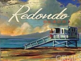 HOME IS IN REDONDO BEACH - AND REDONDO BEACH IS A 