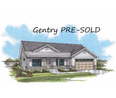 Gentry, PRE-SOLD